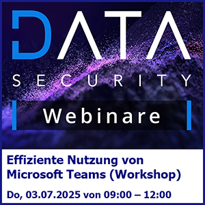 Webinar: Effiziente Nutzung von Microsoft Teams (Do, 03.07.2025 09:00 – 12:00)